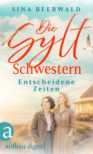 Buchcover für Die Sylt-Schwestern - Entscheidene Zeiten