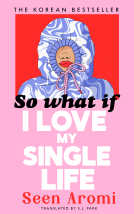 book cover for So What if I Love my Single Life