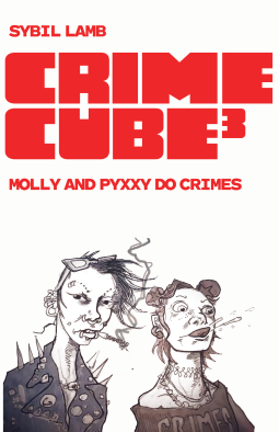 book cover for Crime Cube: Molly & Pyxxy Do Crimes