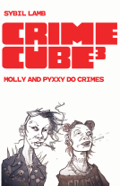 book cover for Crime Cube: Molly & Pyxxy Do Crimes