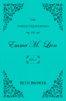 book cover for The Unselected Journals of Emma M. Lion: Vol. 2