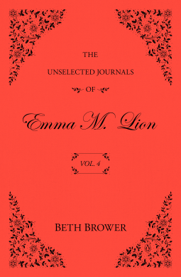 book cover for The Unselected Journals of Emma M. Lion: Vol. 4