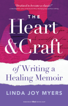 book cover for The Heart and Craft of Writing a Healing Memoir