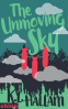 Cover Image: The Unmoving Sky