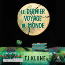Couverture du livre pour Le dernier voyage du monde