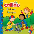 book cover for Caillou: Backyard Olympics
