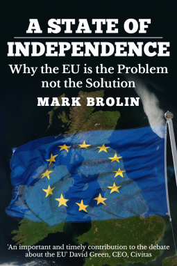 book cover for A State of Independence: Why the EU is the problem and not the solution