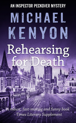 book cover for Rehearsing for Death (An Inspector Peckover Mystery)