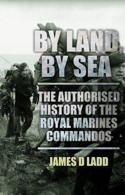 book cover for By Sea, By Land: The Authorised History of the Royal Marines