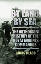 book cover for By Sea, By Land: The Authorised History of the Royal Marines