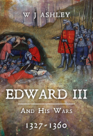 book cover for Edward III and His Wars, 1327-1360 