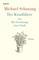 Buchcover für Der Kranführer oder Die Errichtung einer Stadt
