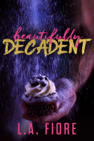 book cover for Beautifully Decadent