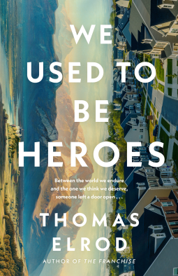 book cover for We Used to Be Heroes