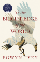 book cover for To the Bright Edge of the World