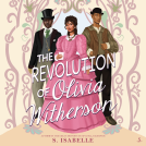 book cover for The Revolution of Olivia Witherson