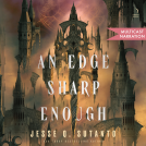 book cover for An Edge Sharp Enough