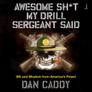 book cover for Awesome Sh*t My Drill Sergeant Said