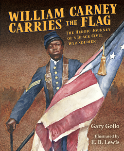 book cover for William Carney Carries the Flag