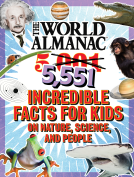 book cover for The World Almanac 5,551 Incredible Facts for Kids on Nature, Science, and People