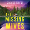 book cover for The Missing Wives (Detective Alexandra Marshall Book 2)