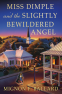 Cover Image: Miss Dimple and the Slightly Bewildered Angel