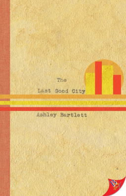 book cover for The Last Good City