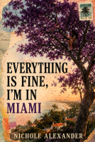 book cover for Everything Is Fine, I'm in Miami