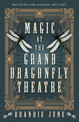 book cover for Magic at the Grand Dragonfly Theatre