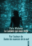 Couverture du livre pour La Lumière qui nous reste