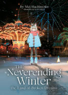 book cover for The Neverending Winter, the Land of Broken Dreams (Light Novel)