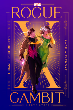 book cover for Rogue x Gambit (An X-Men Love Story)