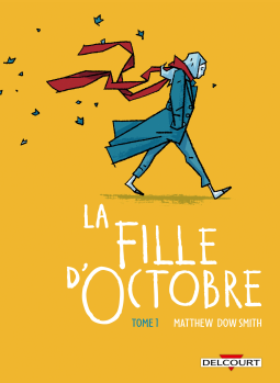 Couverture du livre pour La Fille d'octobre T01