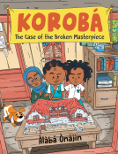 book cover for Korobá: The Case of the Broken Masterpiece