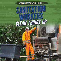 book cover for Sanitation Workers Clean Things Up