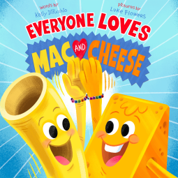 book cover for Everyone Loves Mac and Cheese