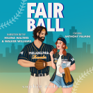 book cover for Fair Ball: A Grumpy Sunshine Boss X Assistant Romance