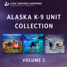 book cover for Love Inspired Suspense Alaska K-9 Unit Volume 2
