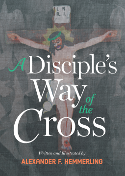 book cover for A Disciple's Way of the Cross