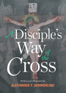 book cover for A Disciple's Way of the Cross