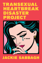 book cover for Transexual Heartbreak Disaster Project