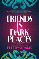 book cover for Friends in Dark Places