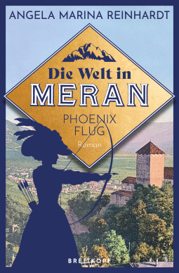 Buchcover für Die Welt in Meran - Phönixflug