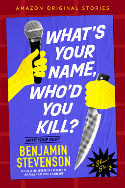 book cover for What's Your Name, Who'd You Kill?