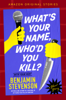 book cover for What's Your Name, Who'd You Kill?