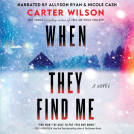 book cover for When They Find Me