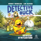 book cover for Detective Duck: The Mystery of the Flash Flood
