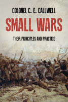 book cover for Small Wars: Their Principles and Practice 