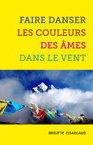 Couverture du livre pour Faire danser les couleurs des âmes dans le vent