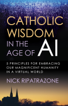 book cover for Catholic Wisdom in the Age of AI